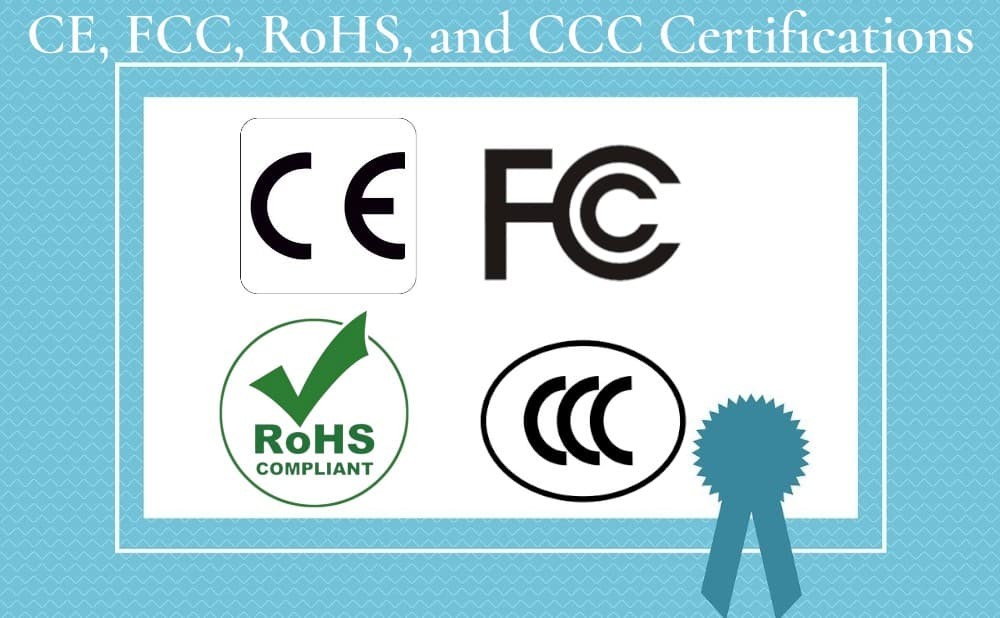 Guía completa sobre las certificaciones CE, FCC, RoHS y CCC